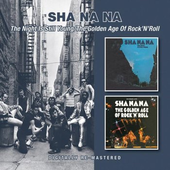 The Night Is Still Young / The Golden Age Of Rock 'N' Roll (Remastered) - Sha Na Na