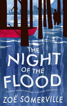 The Night of the Flood - Zoe Somerville