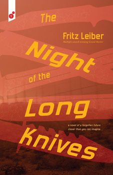 The Night of the Long Knives - Leiber Fritz