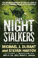 The Night Stalkers: Top Secret Missions of the U.S. Army's Special Operations Aviation Regiment - Durant Michael J., Hartov Steven, Johnson Robert L.