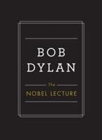The Nobel Lecture - Dylan Bob