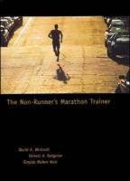 The Non-Runner's Marathon Trainer - Whitsett David A., Dolgener Forrest A., Kole Tanjala Jo