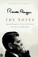 The Notes - Reagan Ronald, Brinkley Douglas