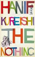 The Nothing - Kureishi Hanif