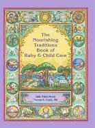 The Nourishing Traditions Book of Baby & Child Care Cowan Thomas S., Morell Sally Fallon