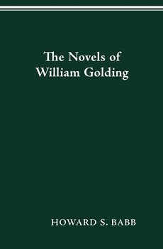 The Novels of William Golding - BABB HOWARD S