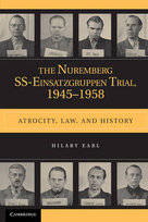 The Nuremberg SS-Einsatzgruppen Trial, 1945-1958 Earl Hilary