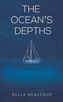 The Oceans Depths - Bella Beaucoup