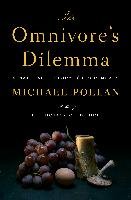 The Omnivore's Dilemma: A Natural History of Four Meals - Pollan Michael