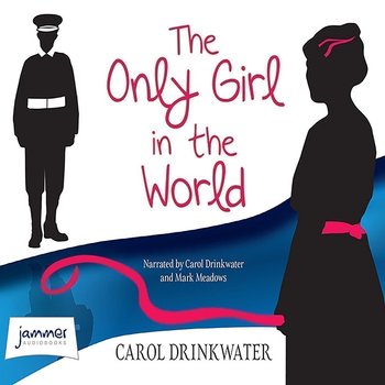 The Only Girl in the World - Drinkwater Carol