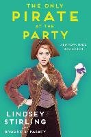 The Only Pirate at the Party - Stirling Lindsey, Passey Brooke S.