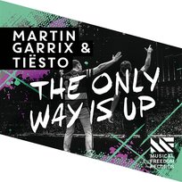 The Only Way Is up Tiësto, Martin Garrix