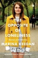 The Opposite of Loneliness - Keegan Marina