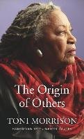 The Origin of Others - Morrison Toni