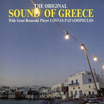 The Original Sound Of Greece - Kostas Papadopoulos