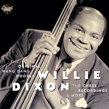 The Original Wang Dang Doodle - Willie Dixon