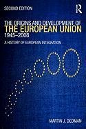 The Origins & Development of the European Union 1945-2008 - Dedman ...