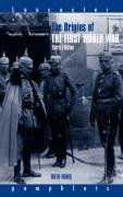 The Origins of the First World War - Henig Ruth, Henig Ruth