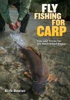 The Orvis Guide to Fly Fishing for Carp: Tips and Tricks for the Determined  Angler