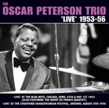 The Oscar Peterson Trio 'Live' 1953-56 - Oscar Peterson Trio