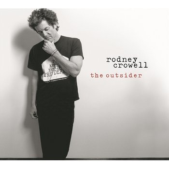 The Outsider - Rodney Crowell