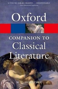 The Oxford Companion to Classical Literature - Howatson M. C.