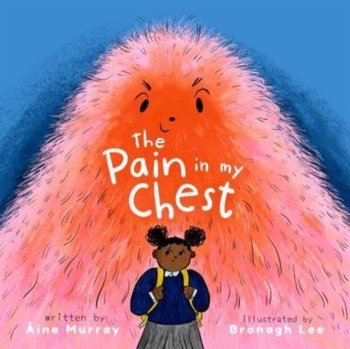 The Pain in my Chest - Aine Murray