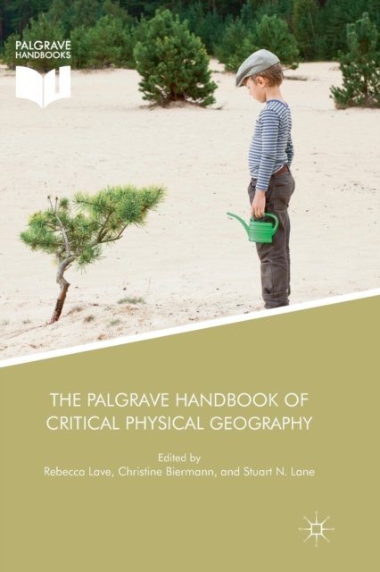 The Palgrave Handbook Of Critical Physical Geography - Opracowanie ...