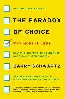 The Paradox of Choice - Schwartz Barry