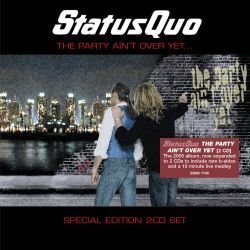 The Party Ain’t Over Yet (Deluxe Edition) - Status Quo