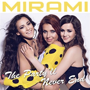 The Party'll Never End - Mirami