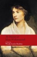 The Passions of Mary Wollstonecraft - Bardsley Wendy Louise