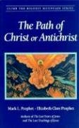 The Path of Christ or Antichrist - Prophet Mark L.