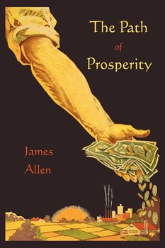 The Path of Prosperity - Allen James