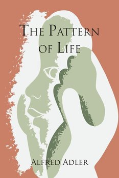 The Pattern of Life - Adler Alfred