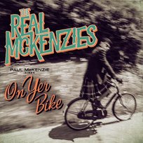 The Paul McKenzie Sings On Yer Bike The Real Mckenzies