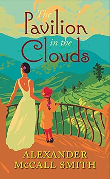 The Pavilion in the Clouds: A new stand-alone novel - Mccall Smith Alexander