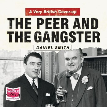 The Peer and the Gangster - Smith Dan