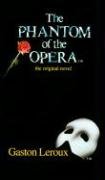 The Phantom of the Opera - Leroux Gaston