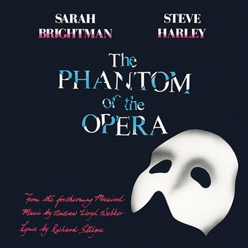 The Phantom Of The Opera - Andrew Lloyd Webber, Sarah Brightman, Steve Harley