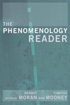The Phenomenology Reader - Mooney Tim, Moran Dermot