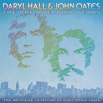 The Philadelphia Years - Hall & Oates