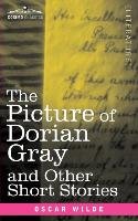 The Picture of Dorian Gray and Other Short Stories - Oscar Wilde