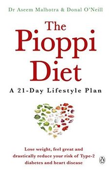 The Pioppi Diet - Malhotra Aseem, O'neill Donal