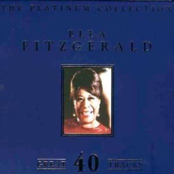 The Platinum Collection - Ella Fitzgerald
