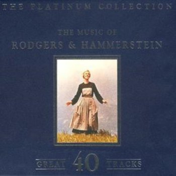 The Platinum Collection - Rodgers and Hammerstein
