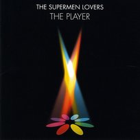 The Player The Supermen Lovers