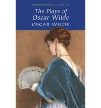 The Plays of Oscar Wilde - Wilde Oscar