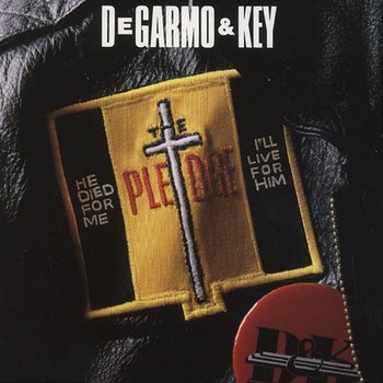 The Pledge - DeGarmo & Key