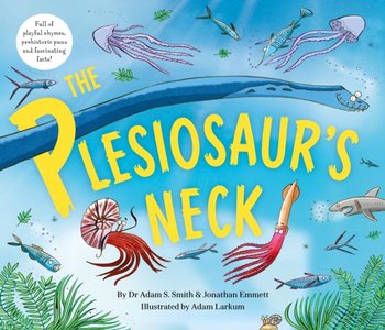 The Plesiosaurs Neck - Emmett Jonathan
